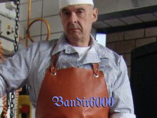 Bandit6000