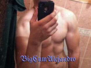 BigCumAlejandro