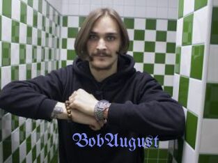 BobAugust