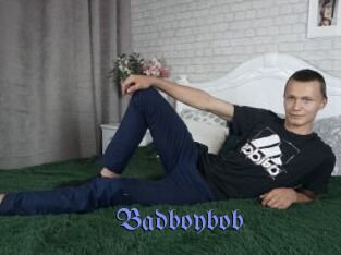 Badboybob