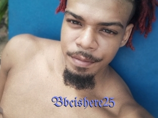 Bbcishere25