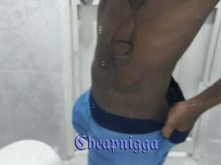 Cheapnigga