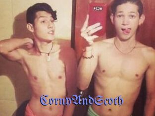 CornyAndScoth