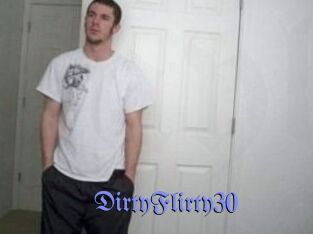 DirtyFlirty30