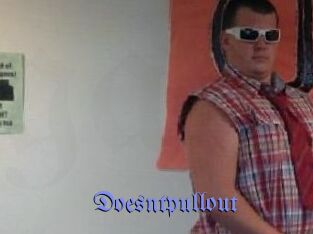 Doesntpullout