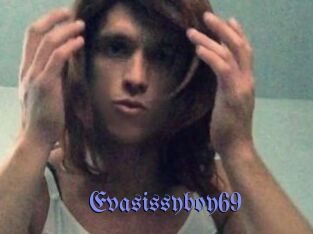 Evasissyboy69