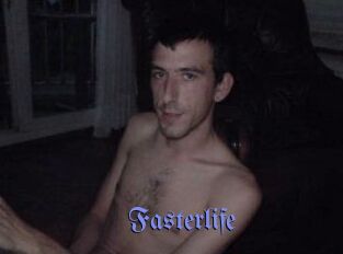 Fasterlife