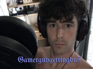 Gamerguygettingbuff Gay Buzz