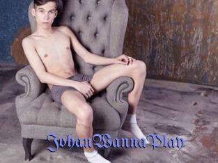 JohanWannaPlay
