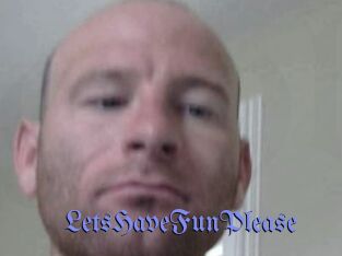 LetsHaveFunPlease