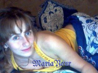 MariaYour