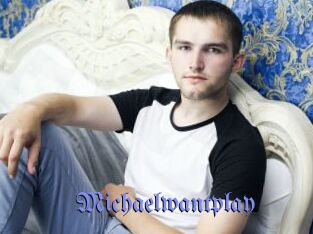 Michaelwantplay