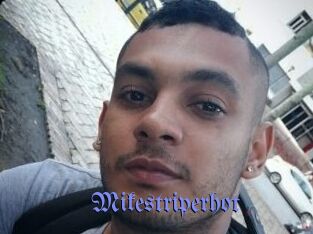 Mikestriperhot