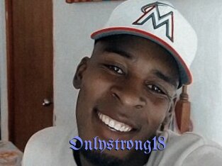 Onlystrong18