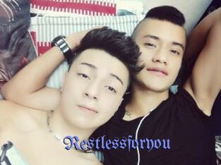 Restlessforyou