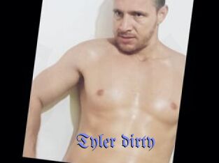 Tyler_dirty