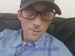 Talkdirtytome85