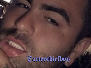 Tattoothickboy