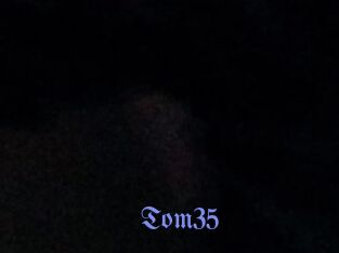 Tom35