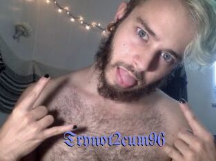Trynot2cum96