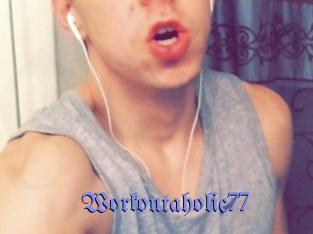 Workoutaholic77