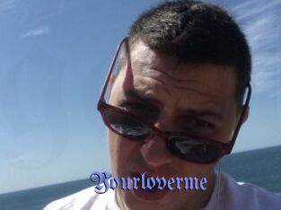 Yourloverme